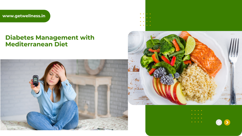 Figure 4 Mediterranean Diet and Diabetes: A low-glycaemic, fibre-rich eating pattern that helps manage blood sugar and improve insulin sensitivity